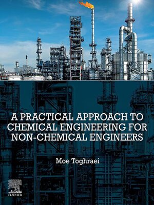 cover image of A Practical Approach to Chemical Engineering for Non-Chemical Engineers